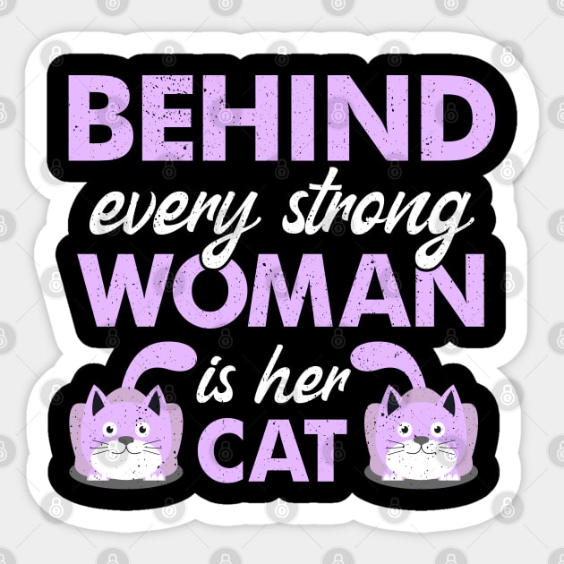 Behind Every Women Is Her Cat Lover Design Sticker by alcoshirts